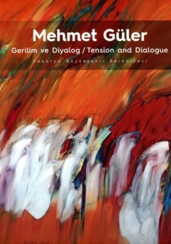 2015_Gerilim ve Diyalog_Tension and_Dialogue_ Kültür ve Sanat Müdürlüğü_ Sakarya_22,5x26,5 cm